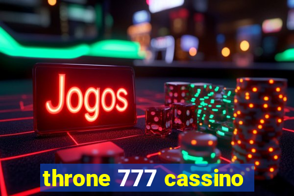 throne 777 cassino